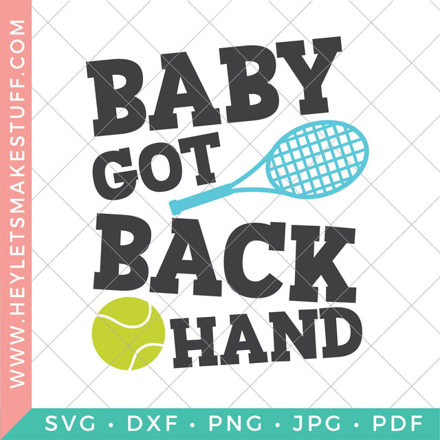 Baby Got Backhand SVG Hey Let's Make Stuff 