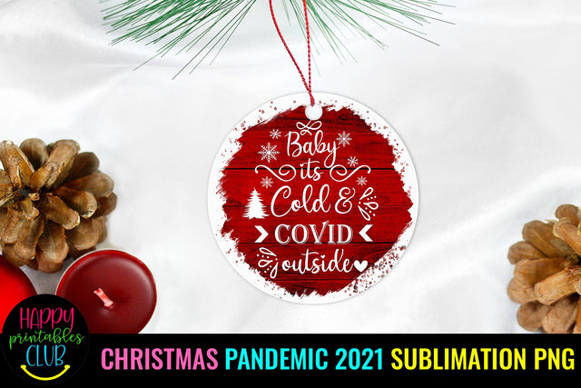 Baby Its Cold and Covid -Christmas Ornament Sublimation PNG Sublimation Happy Printables Club 