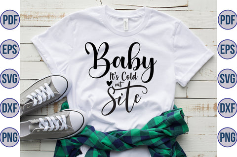 Baby Its Cold out Site svg SVG orpitasn 
