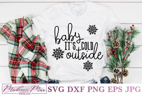 Baby It's Cold Outside, Christmas Quote SVG SVG Madison Mae Designs 