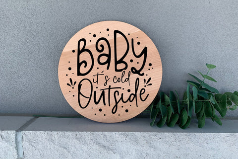 Baby It's Cold Outside | Christmas Round Sign SVG SVG CraftLabSVG 
