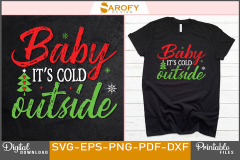 Baby it's cold outside funny Christmas design svg cricut files SVG Sarofydesign 