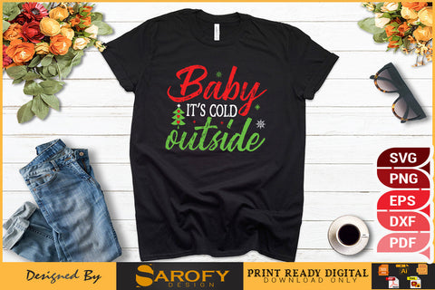 Baby it's cold outside funny Christmas design svg cricut files SVG Sarofydesign 