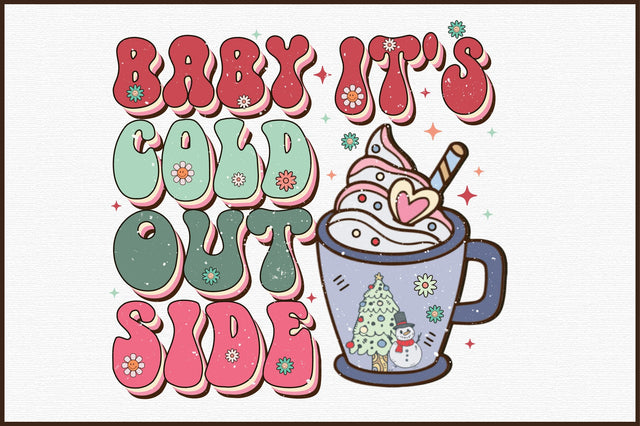 Baby It's Cold Outside PNG Sublimation Sublimation designartist 