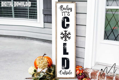 Baby it's cold outside porch sign svg, winter porch sign, home decor cut files, snow porch svg SVG Isabella Machell 