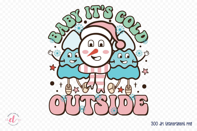 Baby It's Cold Outside | Retro Christmas PNG Sublimation CraftLabSVG 