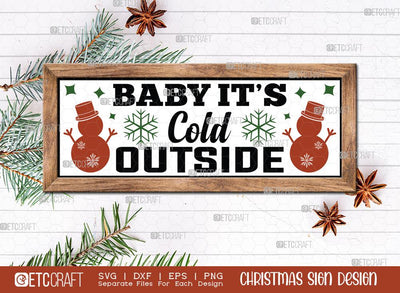 Baby It’s Cold Outside Sign SVG Cut File | Merry Christmas Svg | Horizontal Sign | Winter Svg | Farmhouse Decor Svg | Christmas Sign | Christmas Wood Sign Design SVG ETC Craft 