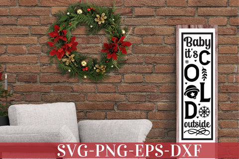 Baby it's cold outside SVG, Baby it's cold outside SVG DESIGNISTIC 
