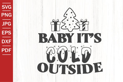 Baby It's Cold Outside SVG | Christmas SVG | Christmas Baby SVG SeventhHeavenStudios 