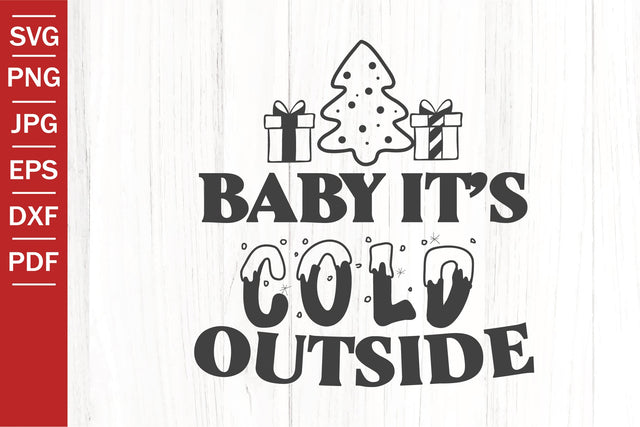 Baby It's Cold Outside SVG | Christmas SVG | Christmas Baby SVG SeventhHeavenStudios 