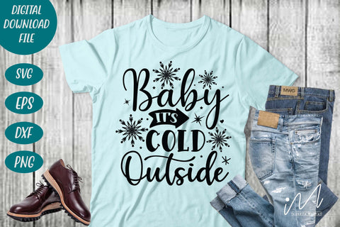 Baby its cold outside svg, Christmas svg, Cut files, Christmas Cricut, Christmas Holiday, Svg, T-shirt, Winter svg, Snow svg SVG Isabella Machell 