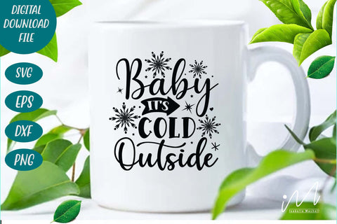 Baby its cold outside svg, Christmas svg, Cut files, Christmas Cricut, Christmas Holiday, Svg, T-shirt, Winter svg, Snow svg SVG Isabella Machell 