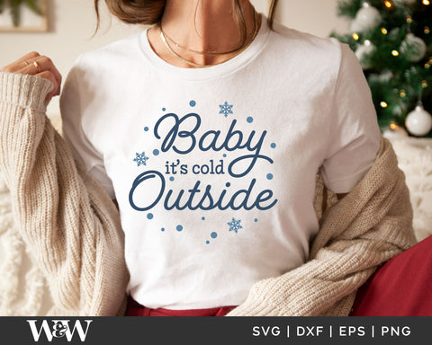 Baby It's Cold Outside SVG | Christmas SVG SVG Wood And Walt 