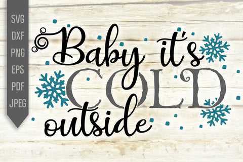 Baby It's Cold Outside Svg. Christmas Sweater Svg. SVG Mint And Beer Creations 