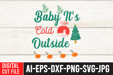 Baby I'ts Cold Outside SVG Cut File SVG BlackCatsMedia 