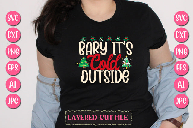 Baby It's Cold Outside SVG Cut File SVG Newmockups 