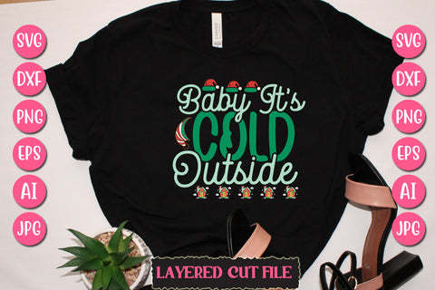 Baby It's Cold Outside SVG Cut File SVG Newmockups 
