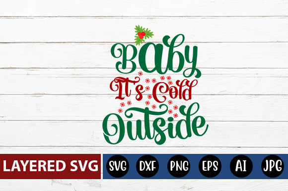 baby It's cold outside SVG cute file SVG Blessedprint 