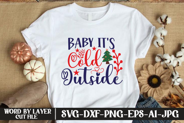 Baby It's Cold Outside SVG DESIGN SVG MStudio 