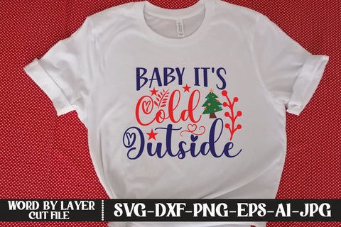 Baby It's Cold Outside SVG DESIGN SVG MStudio 
