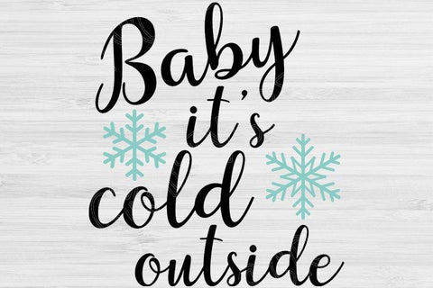 Baby It's Cold Outside Svg File Saying. Winter Svg Cut Files Cricut and Silhouette. Hand Lettered Christmas Svg Saying with Snowflakes. SVG TiffsCraftyCreations 