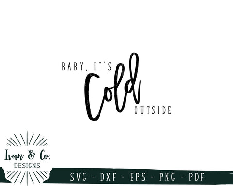 Baby, It's Cold Outside SVG Files | Christmas | Holidays | Winter SVG (747949895) SVG Ivan & Co. Designs 