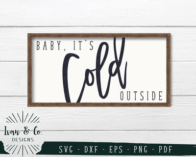 Baby, It's Cold Outside SVG Files | Christmas | Holidays | Winter SVG (747949895) SVG Ivan & Co. Designs 