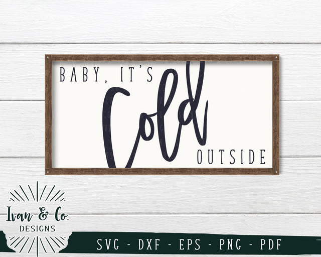 Baby, It's Cold Outside SVG Files | Christmas | Holidays | Winter SVG (747949895) SVG Ivan & Co. Designs 