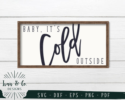 Baby, It's Cold Outside SVG Files | Christmas | Holidays | Winter SVG (747949895) SVG Ivan & Co. Designs 