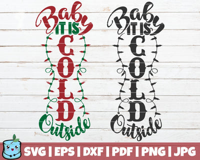 Baby It's Cold Outside SVG MintyMarshmallows 
