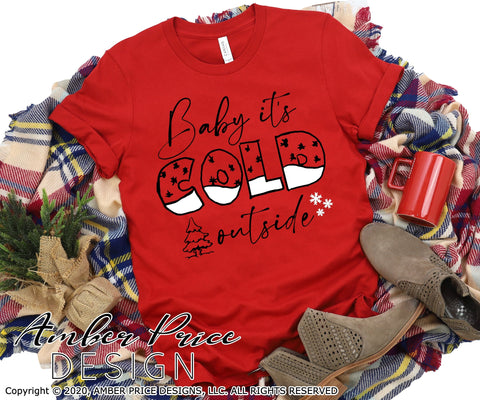 Baby it's cold outside SVG PNG DXF | Christmas SVG Winter Shirt SVG | Snowy Holiday Home Decor SVGs SVG Amber Price Design 