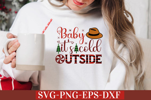 Baby it's cold outside SVG SVG DESIGNISTIC 
