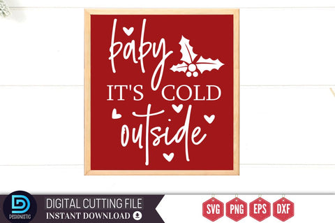 Baby it's cold outside SVG SVG DESIGNISTIC 