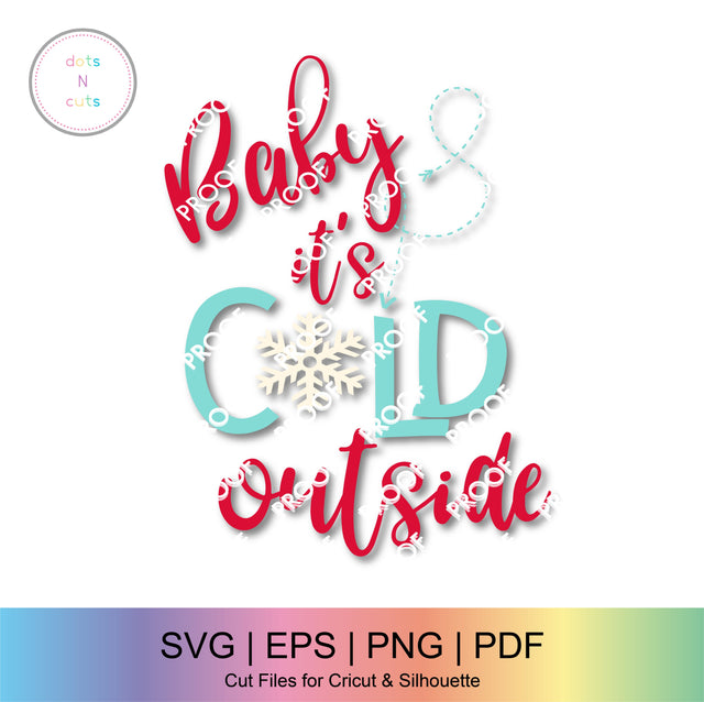 Baby It's Cold Outside SVG SVG Dots N Cuts 