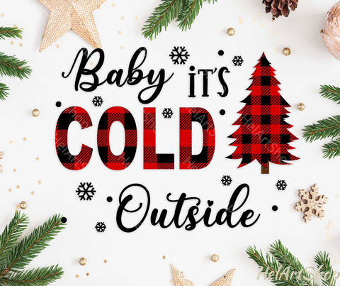 Baby It's Cold Outside Svg SVG _HelArtShop_ 