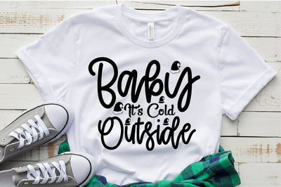 Baby Its Cold Outside svg SVG nirmal108roy 