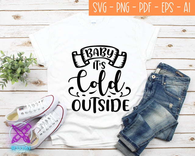 Baby It's Cold Outside SVG SVG Rumi Designed 