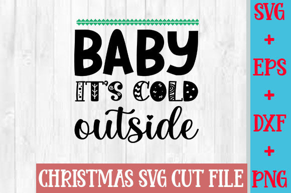 Baby it's cold outside SVG SVG Studio 