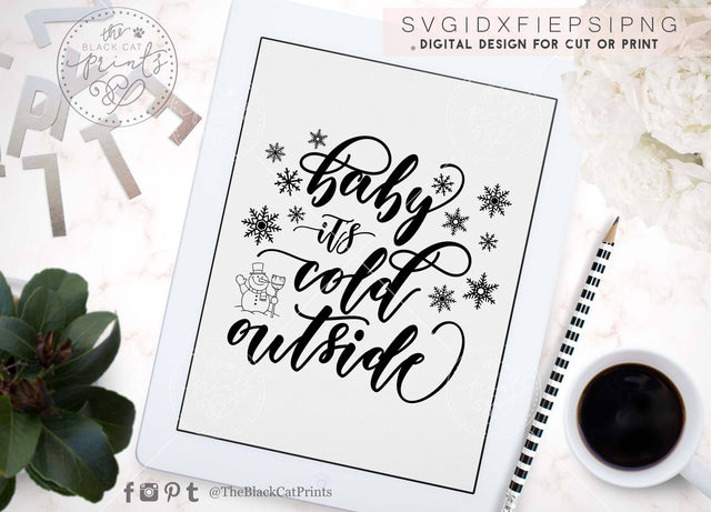 Baby it's cold outside | Winter cut file SVG TheBlackCatPrints 