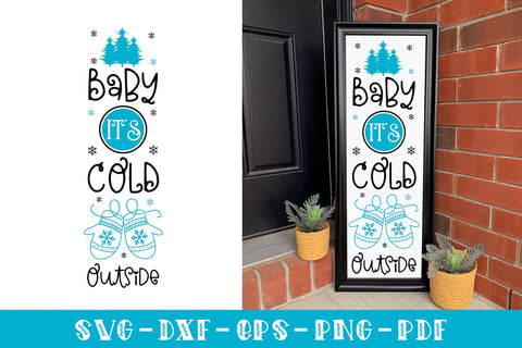 Baby It's Cold Outside - Winter Porch Sign Svg SVG CraftLabSVG 