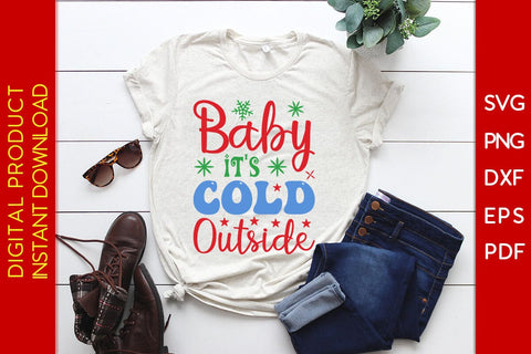 Baby It's Cold Outside Winter SVG PNG EPS Cut File SVG Creativedesigntee 