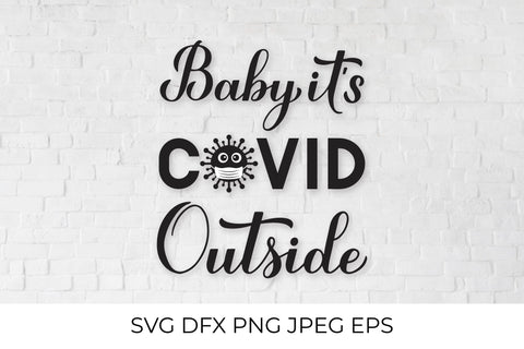 Baby Its Covid Outside hand lettering SVG LaBelezoka 