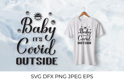 Baby Its Covid Outside. Pandemic quote SVG LaBelezoka 