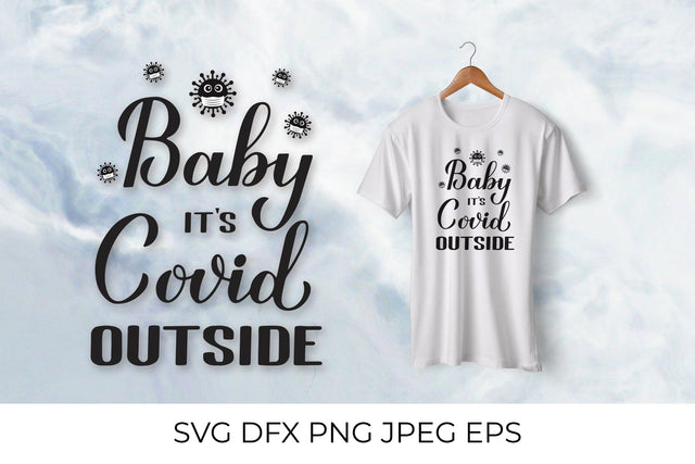 Baby Its Covid Outside. Pandemic quote SVG LaBelezoka 