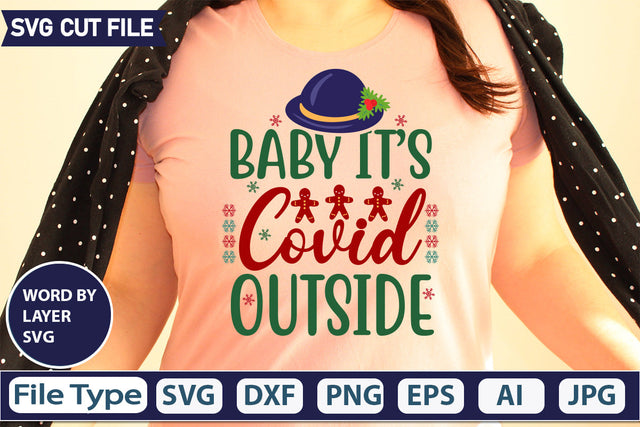 BABY IT’S COVID OUTSIDE SVG CUT FILE,SVGs,quotes-and-sayings,food-drink,mini-bundles,print-cut,on-sale, SVG DesignPlante 503 