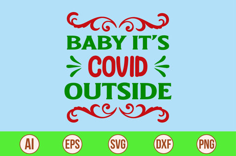 baby it's covid outside-svg SVG nirmal108roy 