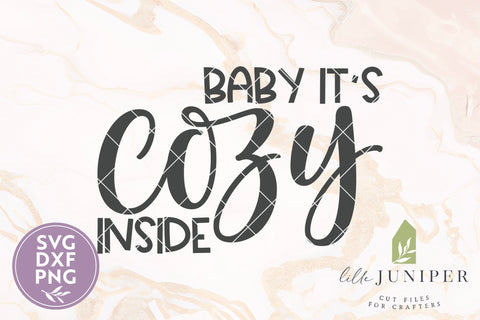 Baby It's Cozy Inside SVG, Funny Winter Sign SVG, Fall Sign SVG SVG LilleJuniper 