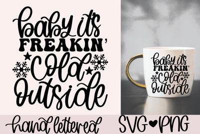 Baby it's freakin' cold outside svg, funny christmas svg, winter doormat svg, christmas svg, snowflake svg, handlettered svg, christmas svg SVG AnitaAlyiaLettering 