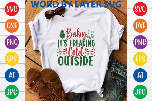Baby It’s Freaking Cold Outside, Christmas SVG SVG Rafiqul20606 