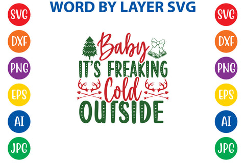 Baby It’s Freaking Cold Outside, Christmas SVG SVG Rafiqul20606 